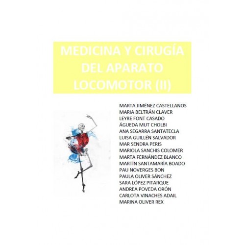 MEDICINA Y CIRUGÍA DEL APARATO LOCOMOTOR - 2 CUATRIMESTRE - (477 PÁG) - (Leyre)