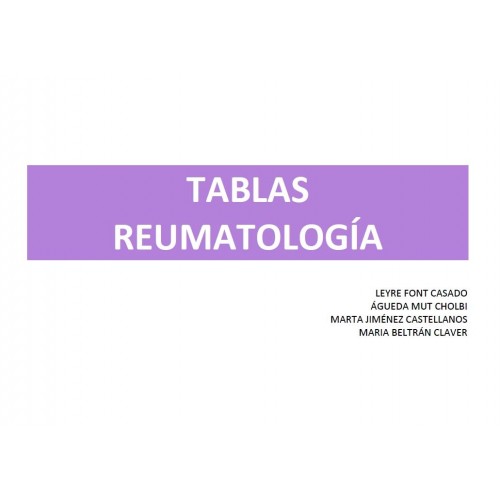 TABLAS REPASO REUMATOLOGÍA - (35 PÁG) - (Leyre)